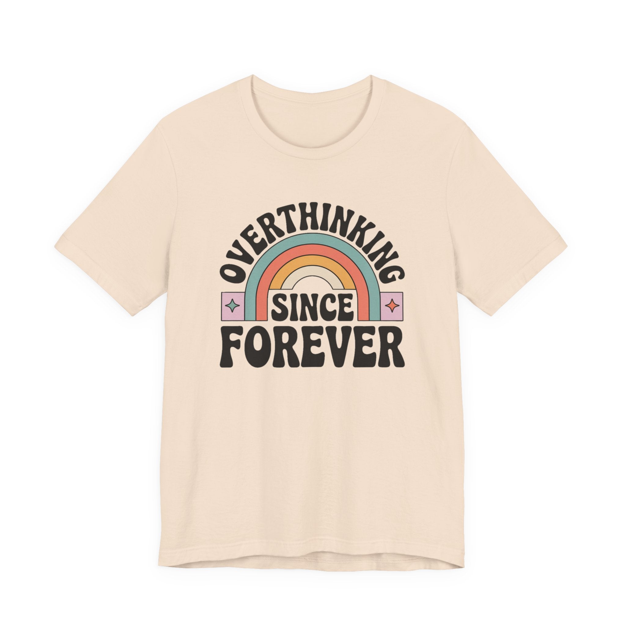 Overthinking Since Forever Retro Rainbow T-shirt