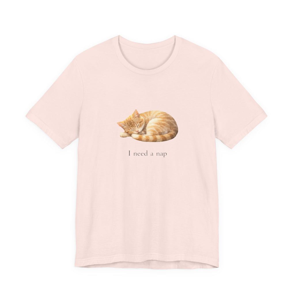 I need a nap T-shirt