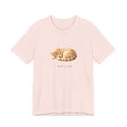 I need a nap T-shirt