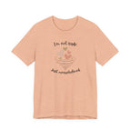I'm Not Rude Just Overwhelmed T-shirt