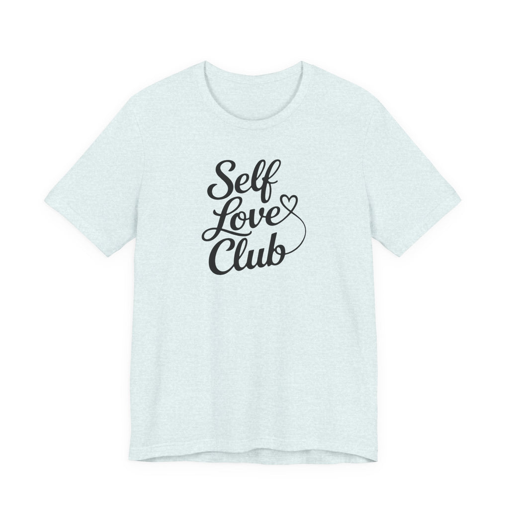 Self Love Club T-Shirt