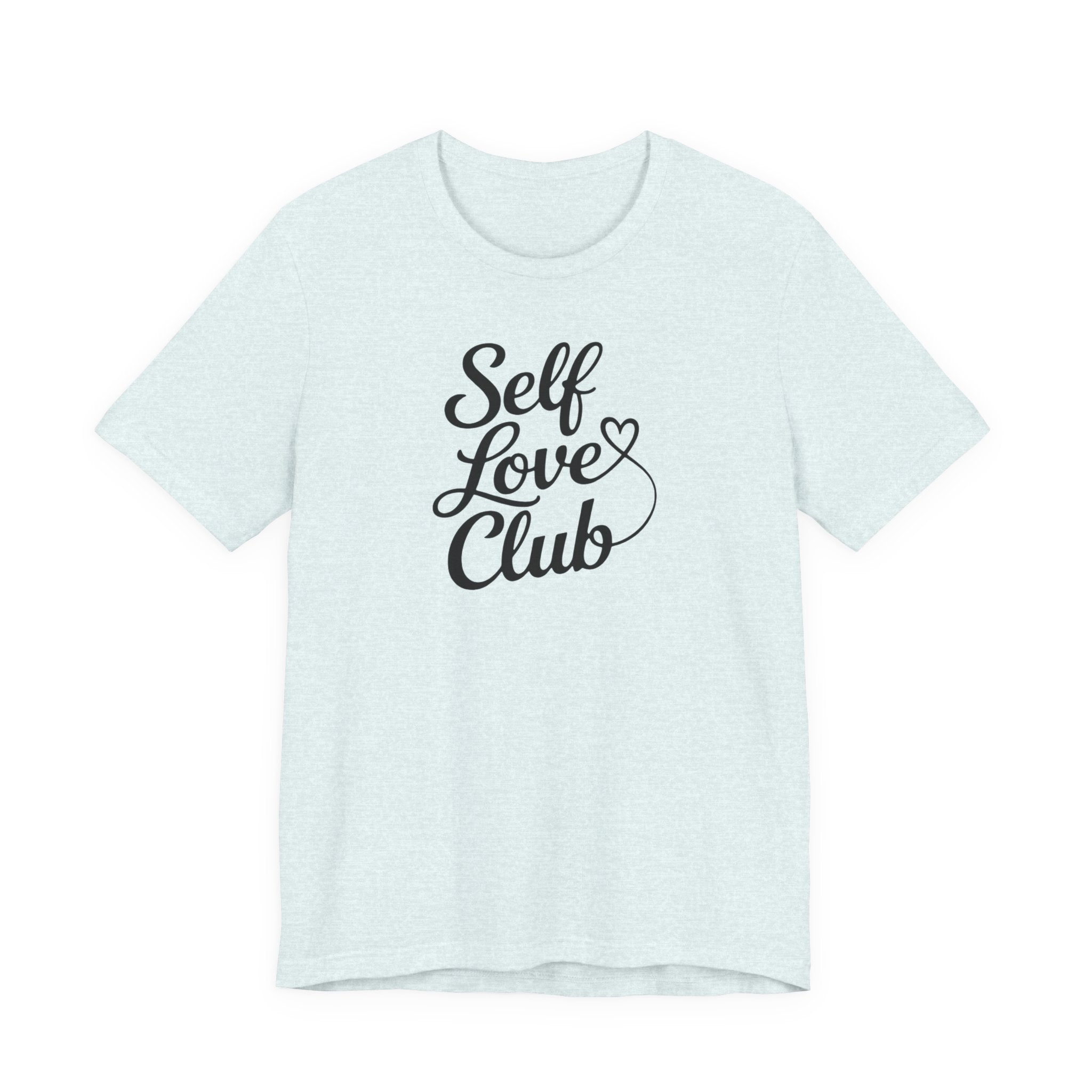 Self Love Club T-Shirt