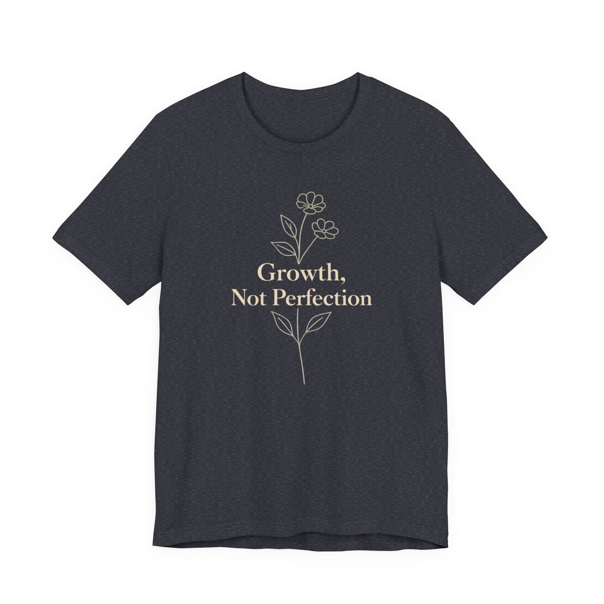 Growth, Not Perfection T-shirt