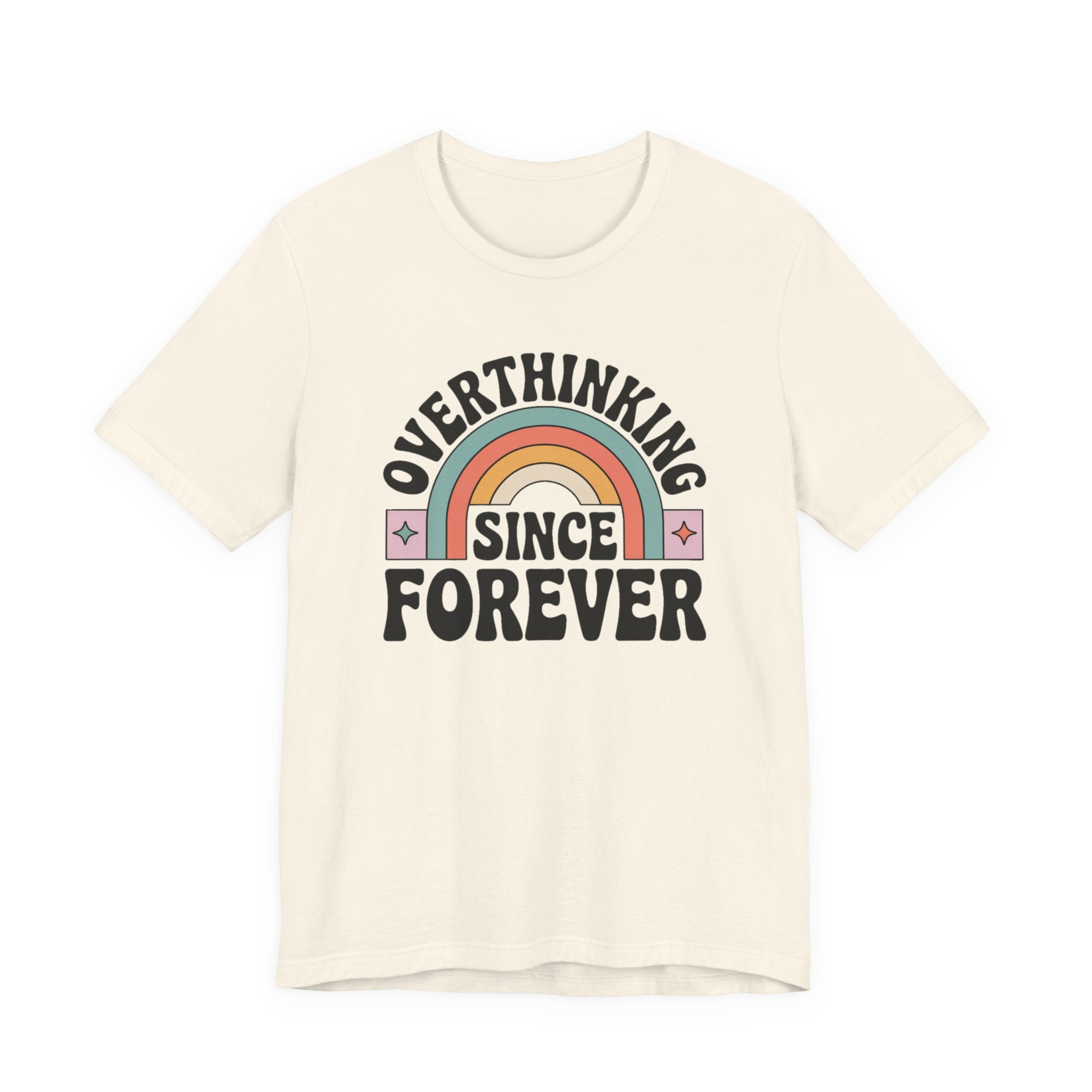 Overthinking Since Forever Retro Rainbow T-shirt