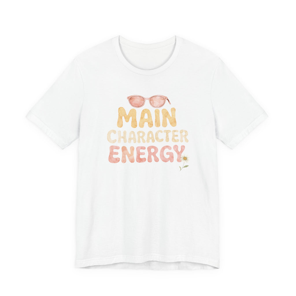 Main Character Energy T-shirt