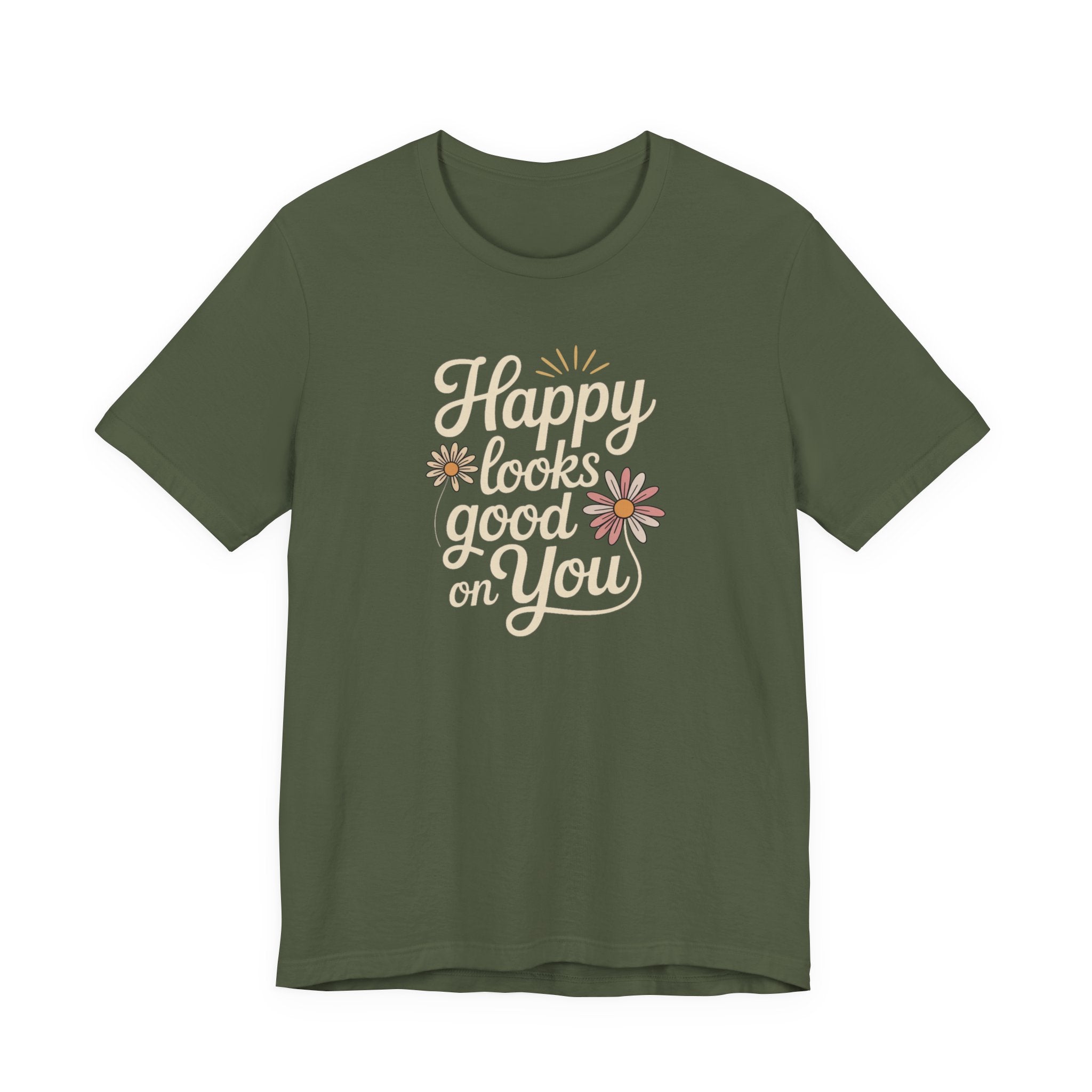 Happy Looks Good on You T-shirt