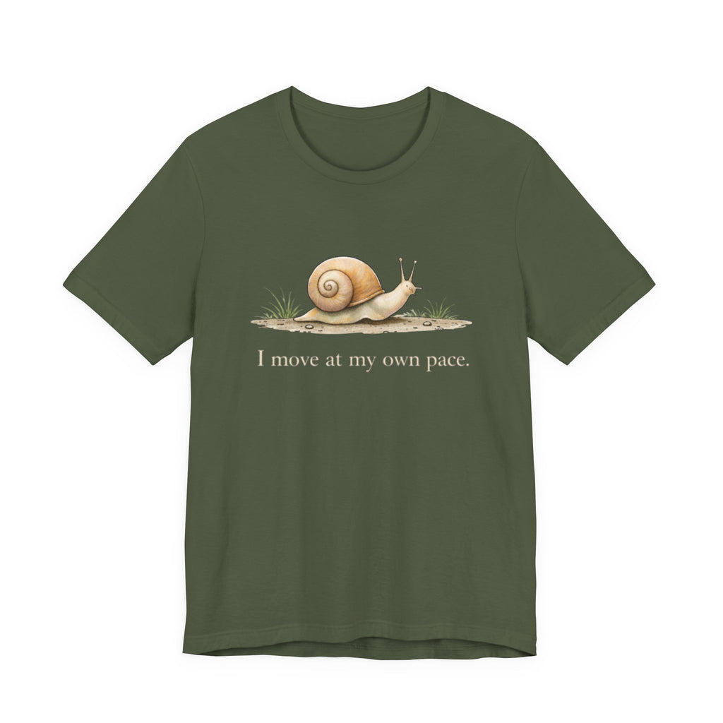 I Move At My Own Pace T-Shirt