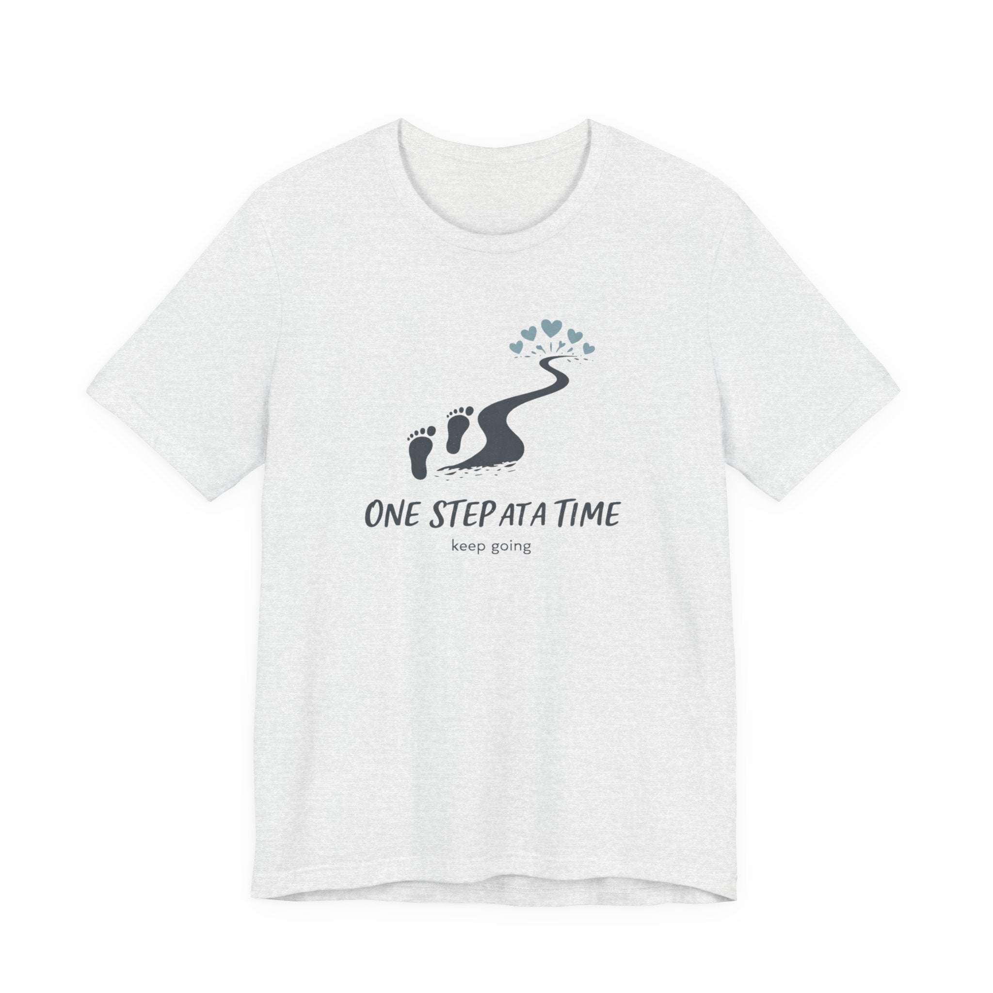 One Step at a Time T-shirt