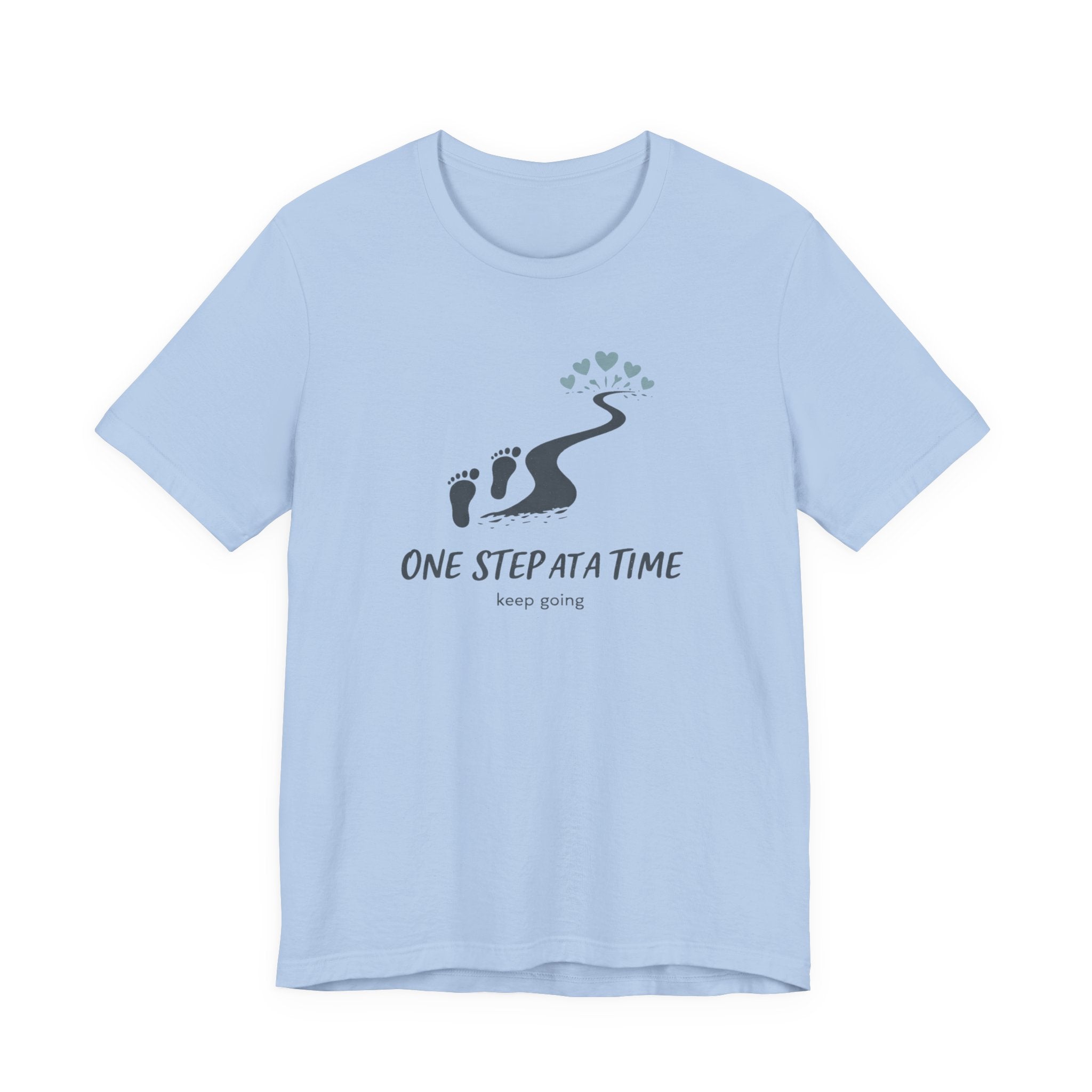 One Step at a Time T-shirt