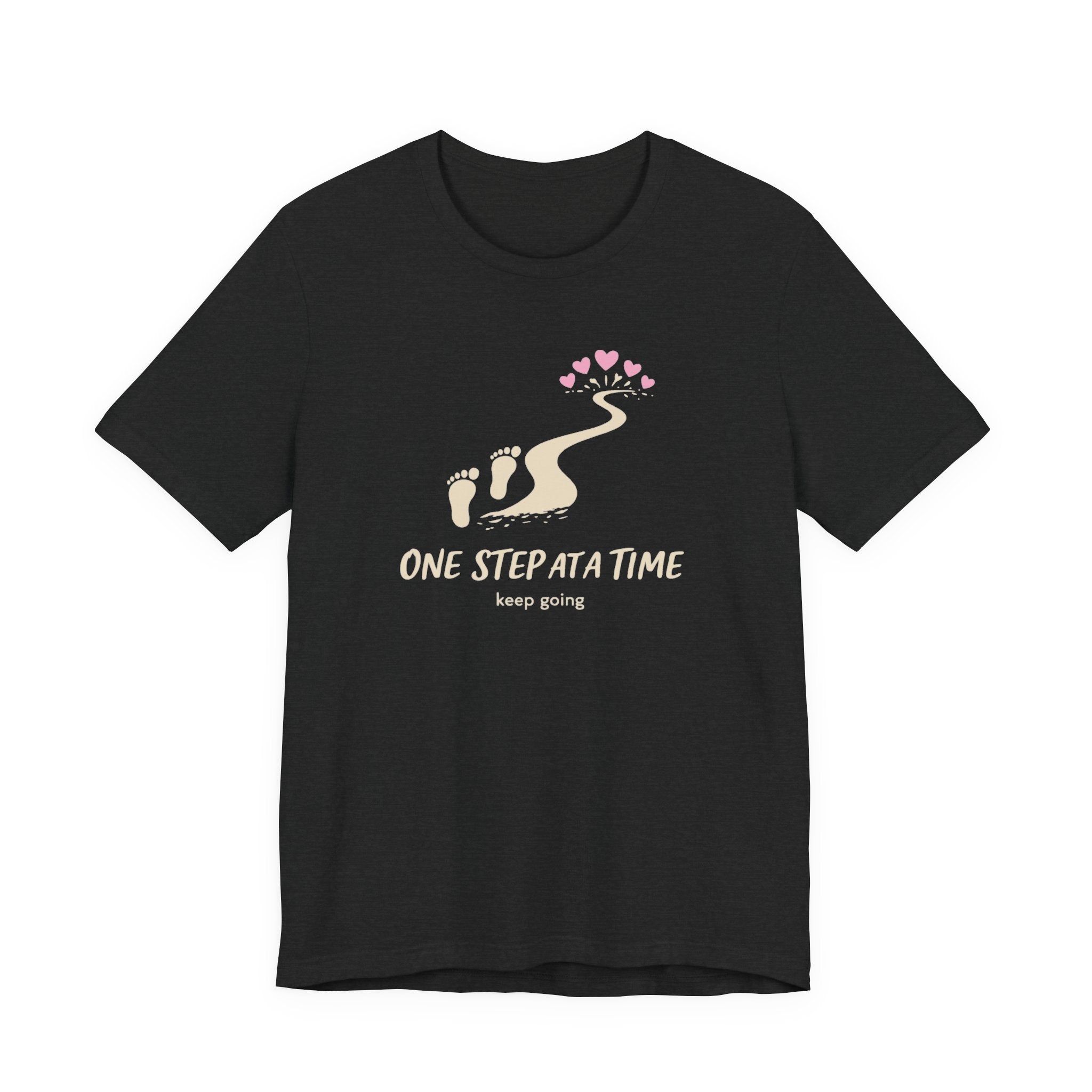 One Step at a Time T-shirt