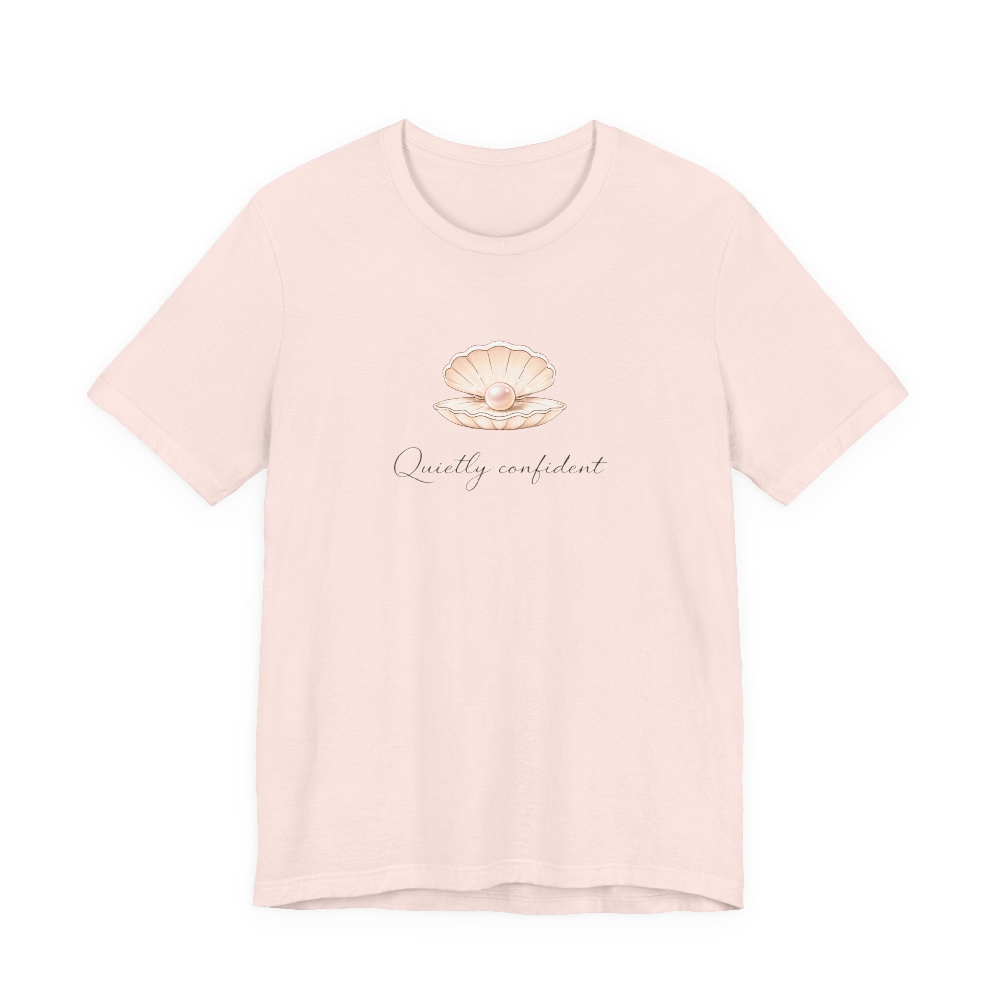 Quietly confident T-shirt