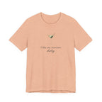 I like my martinis dirty T-shirt