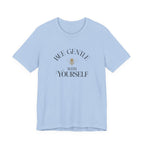 Bee Gentle to yourself T-shirt