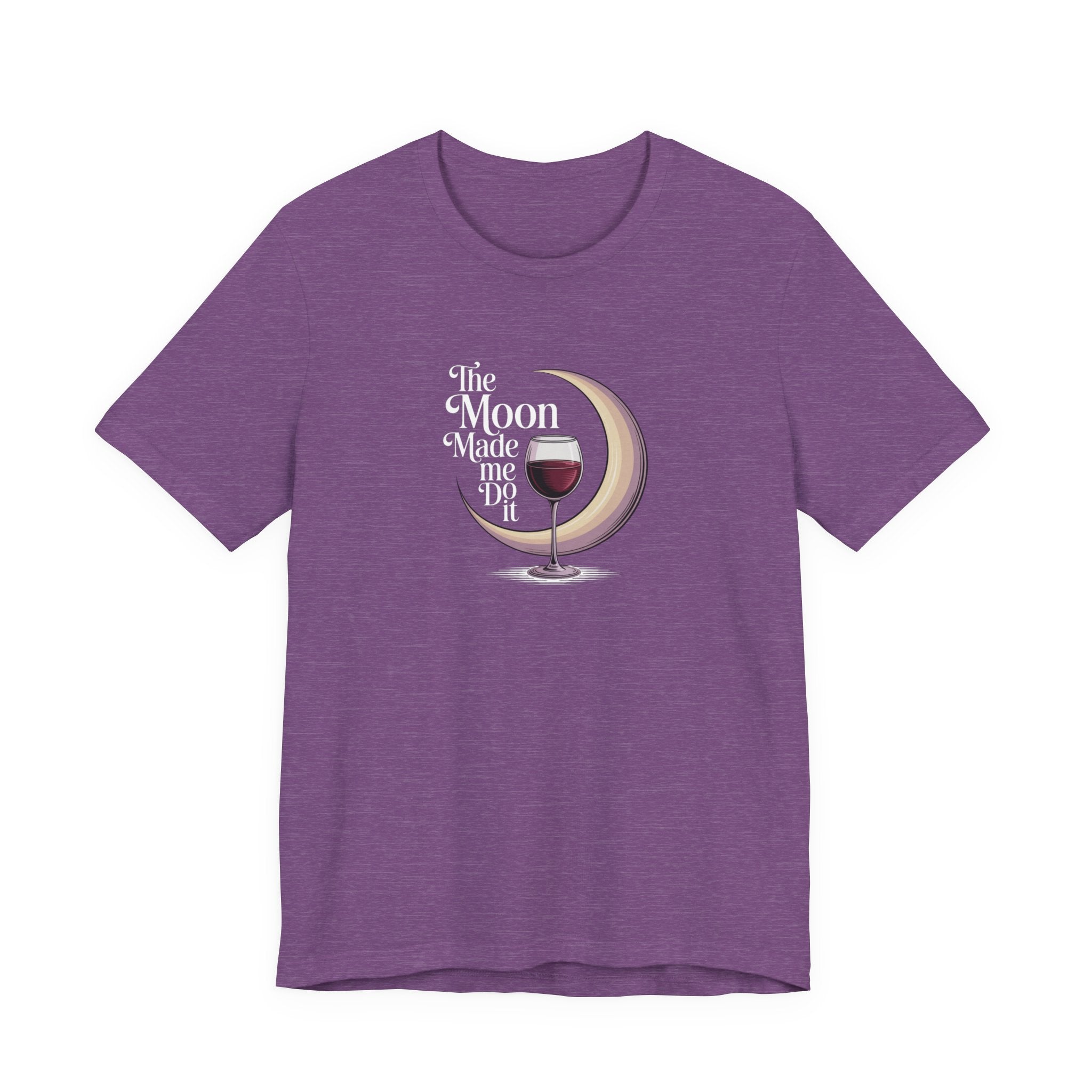 The moon made me do it T-shirt