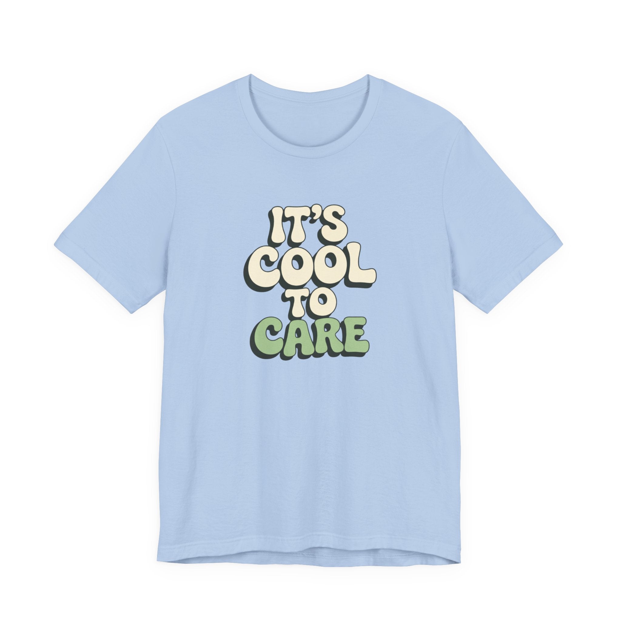 It's Cool to Care T-shirt