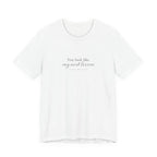 You look like my next lesson T-shirt