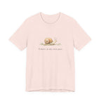 I Move At My Own Pace T-Shirt