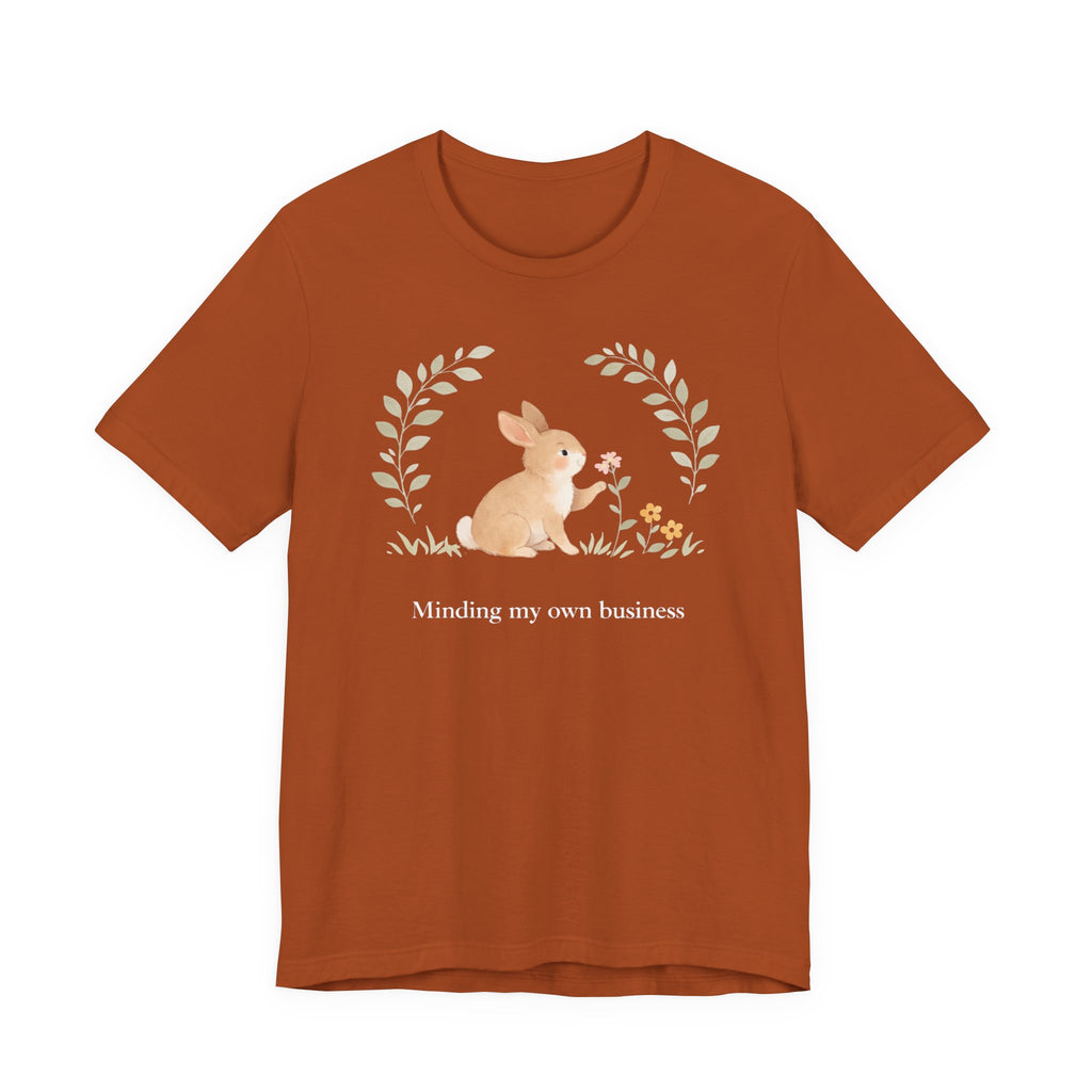 Minding my own business T-shirt