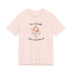 I'm Not Rude Just Overwhelmed T-shirt