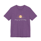 Doing My Best Today T-Shirt