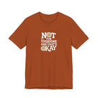 Not For Everyone T-Shirt