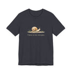I Move At My Own Pace T-Shirt