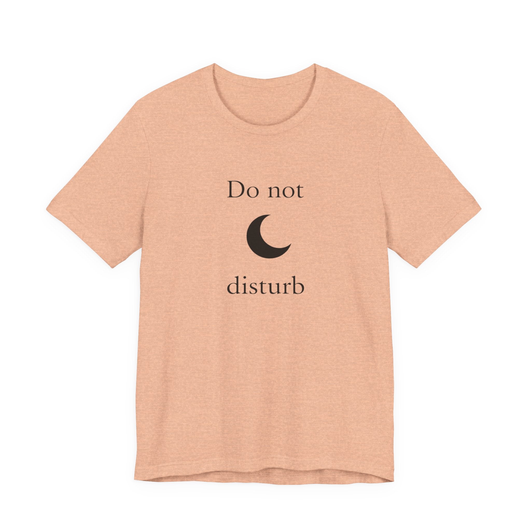 Do not disturbe T-shirt