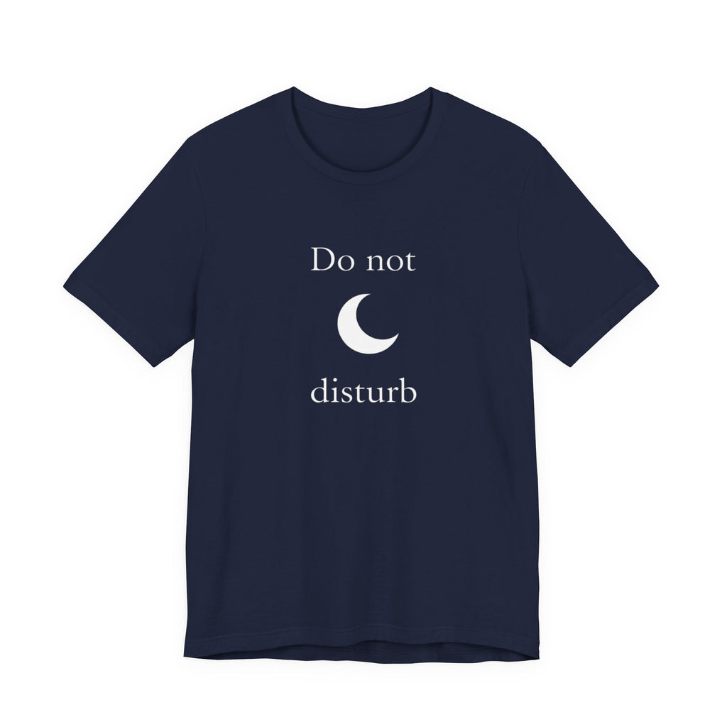 Do not disturbe T-shirt