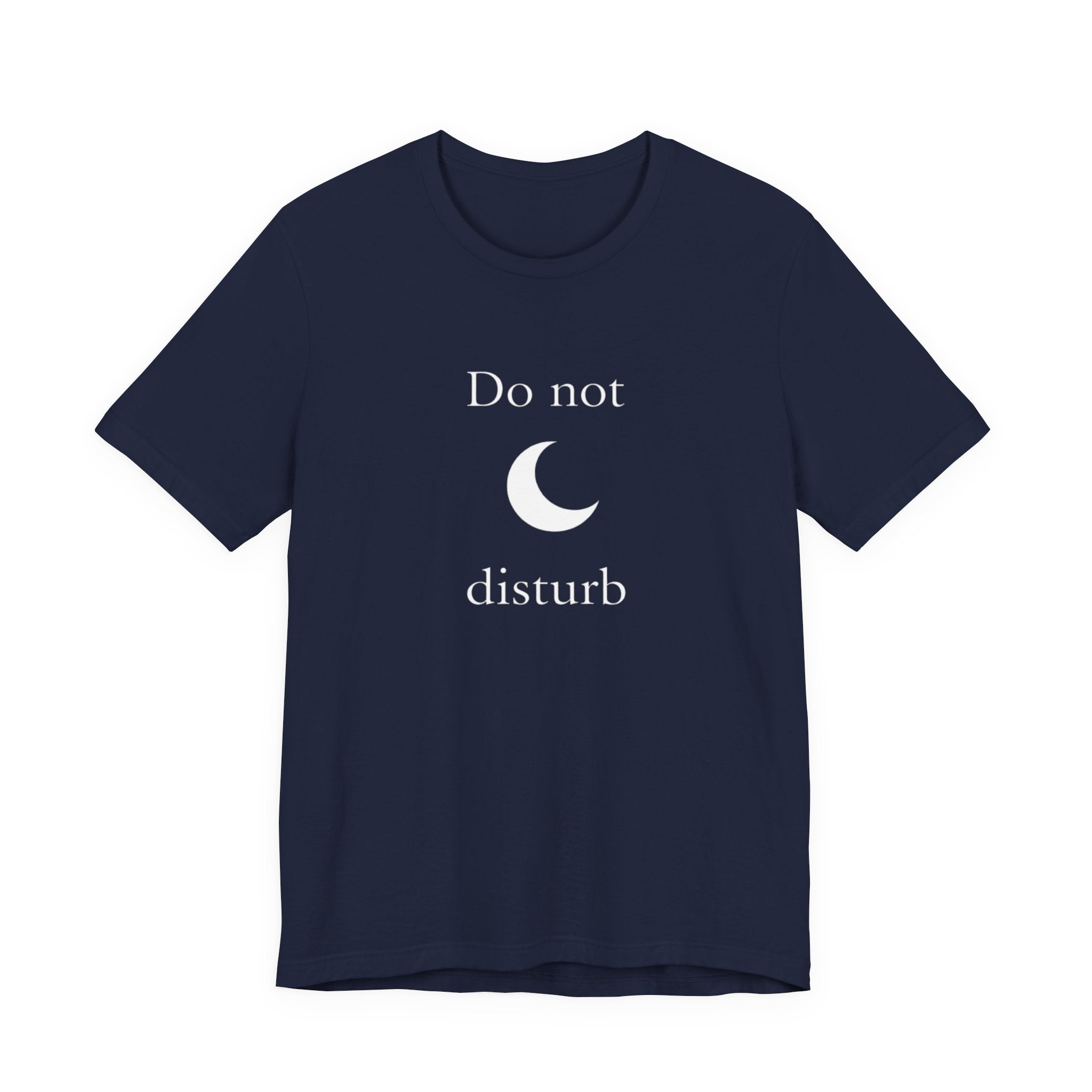 Do not disturbe T-shirt