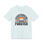 Overthinking Since Forever Retro Rainbow T-shirt