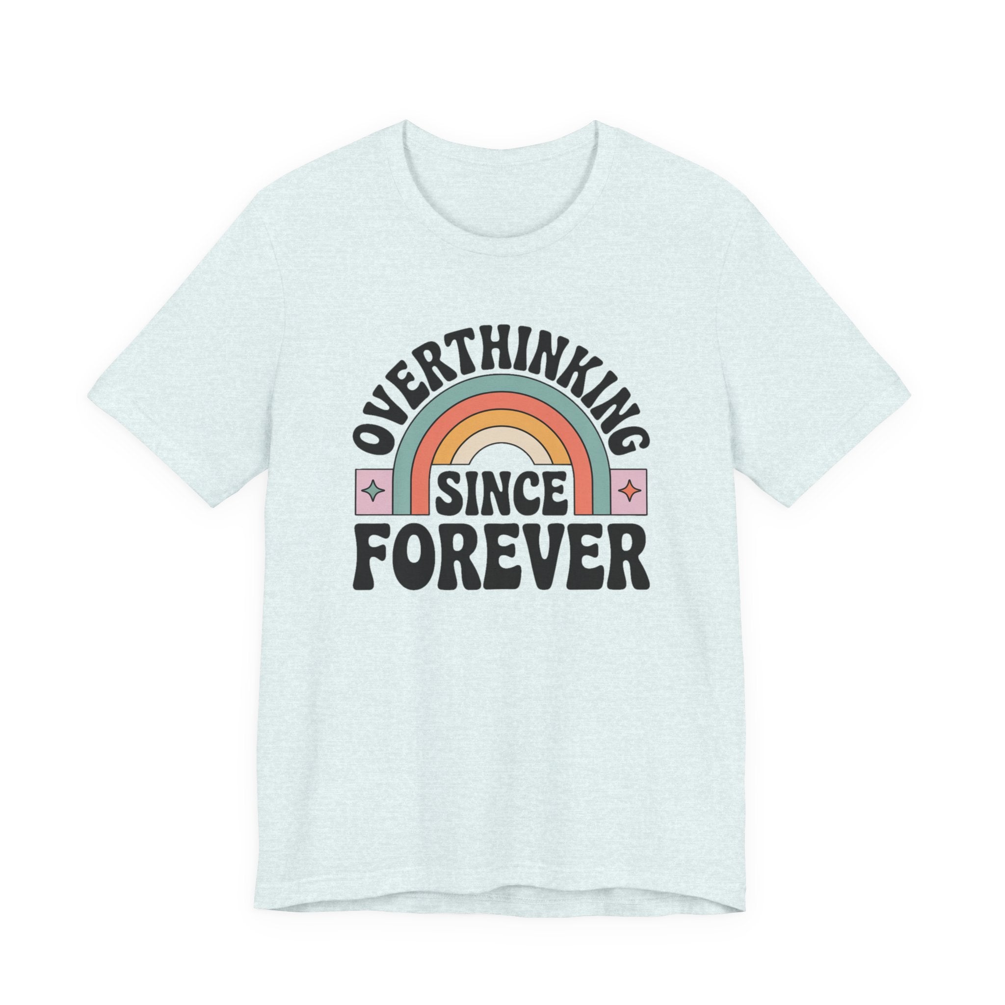 Overthinking Since Forever Retro Rainbow T-shirt