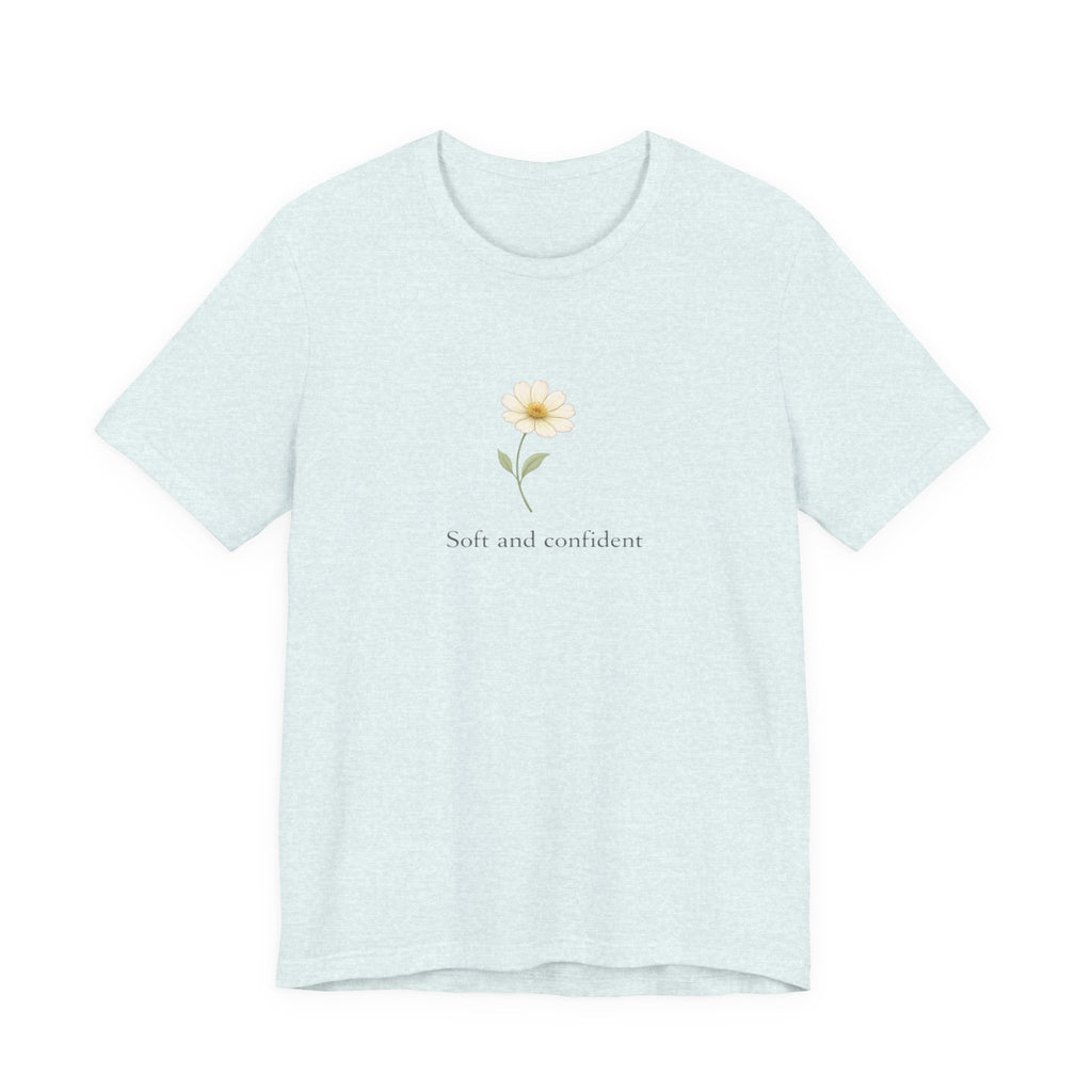 Soft and Confident Sunflower T-shirt