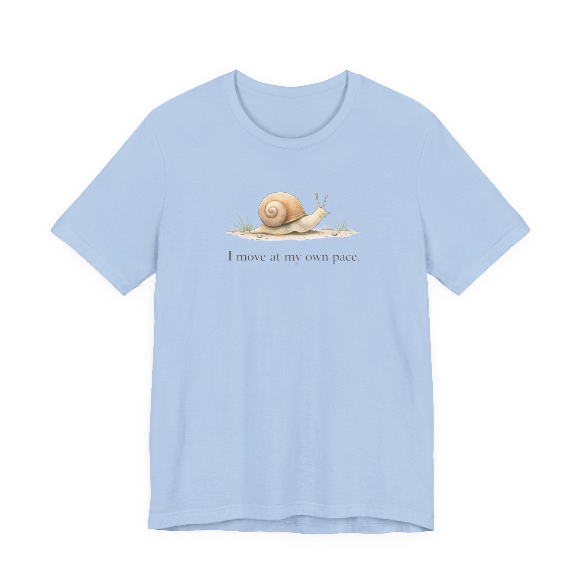 I Move At My Own Pace T-Shirt