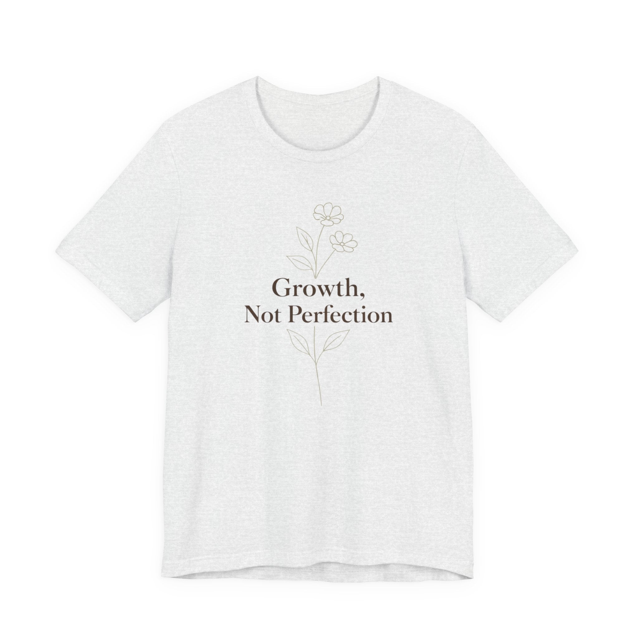 Growth, Not Perfection T-shirt
