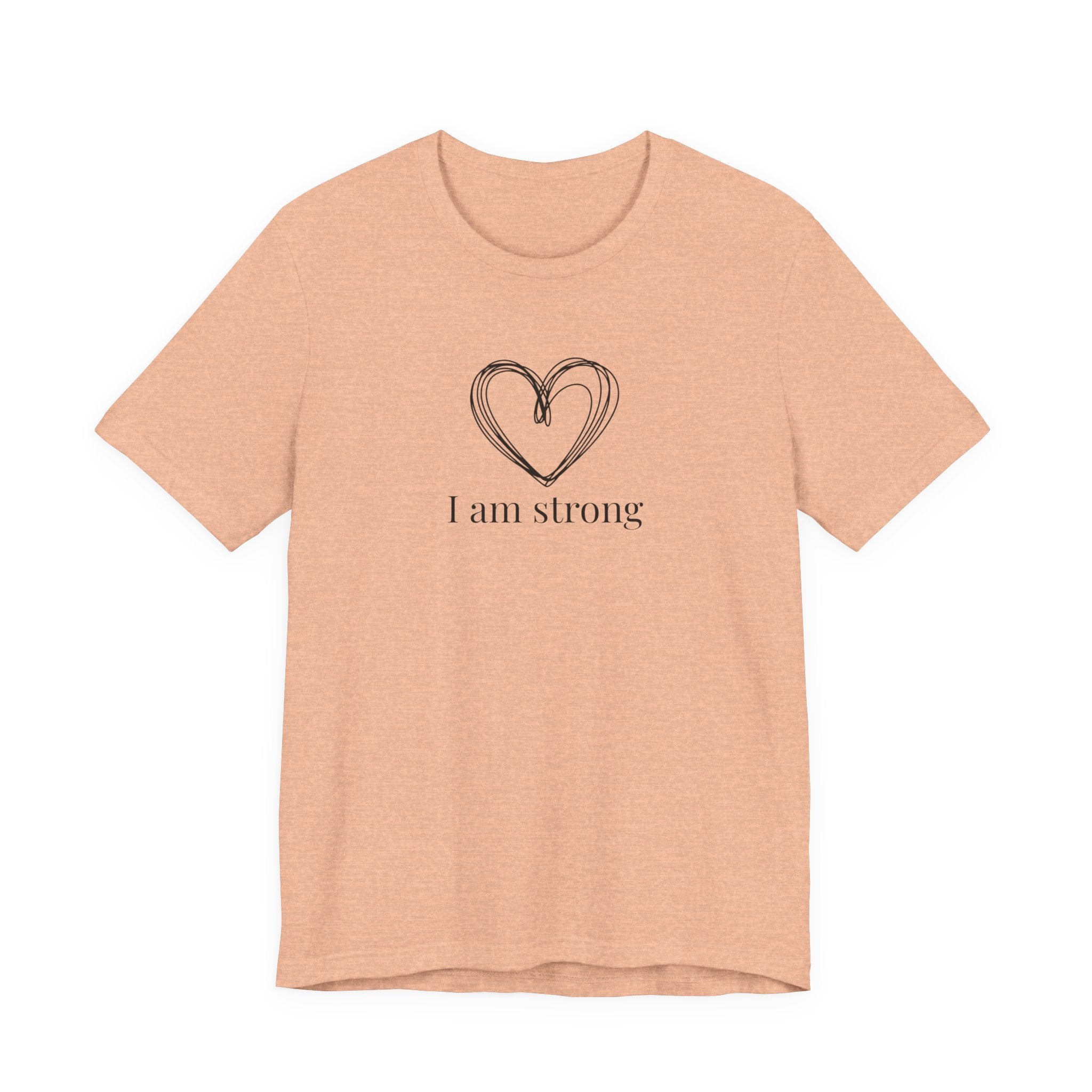 I am strong T-shirt