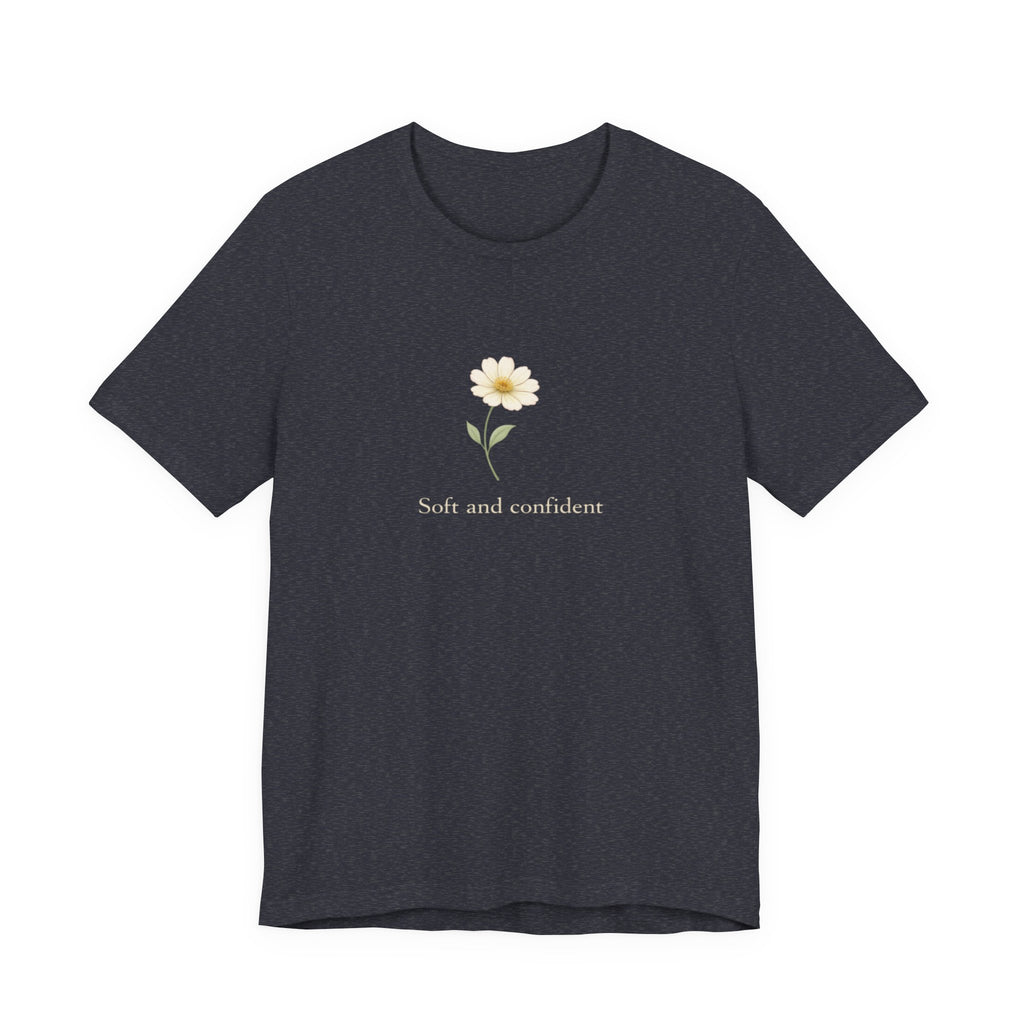 Soft and Confident Sunflower T-shirt