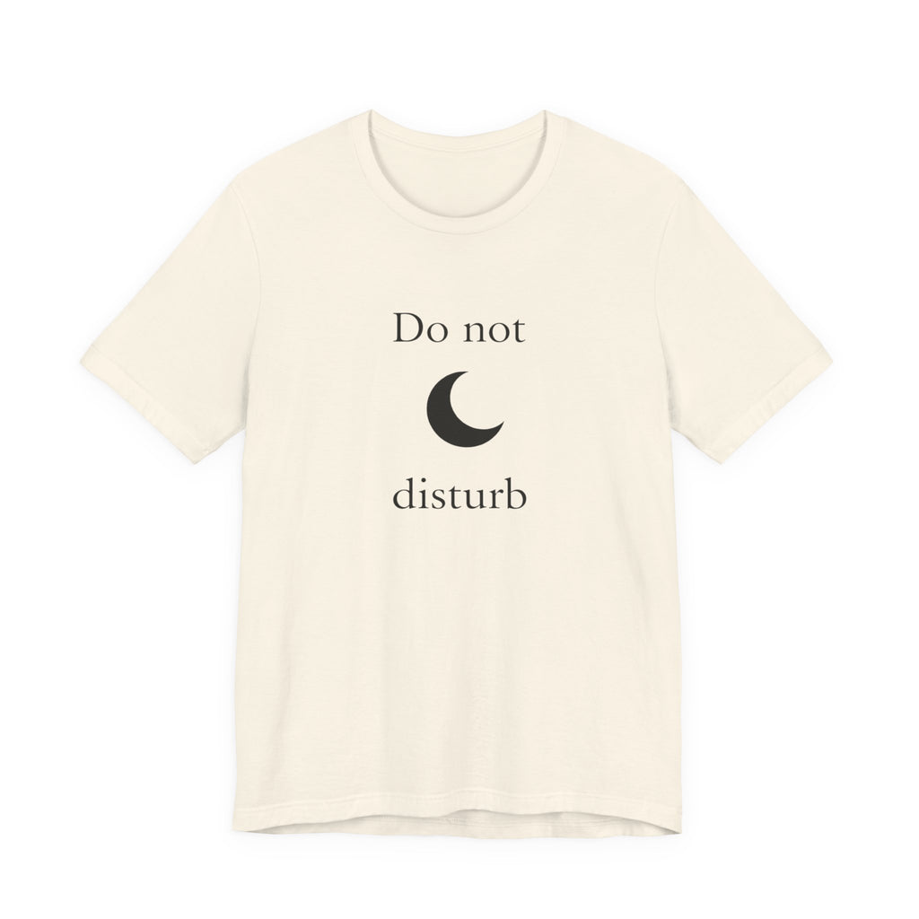 Do not disturbe T-shirt