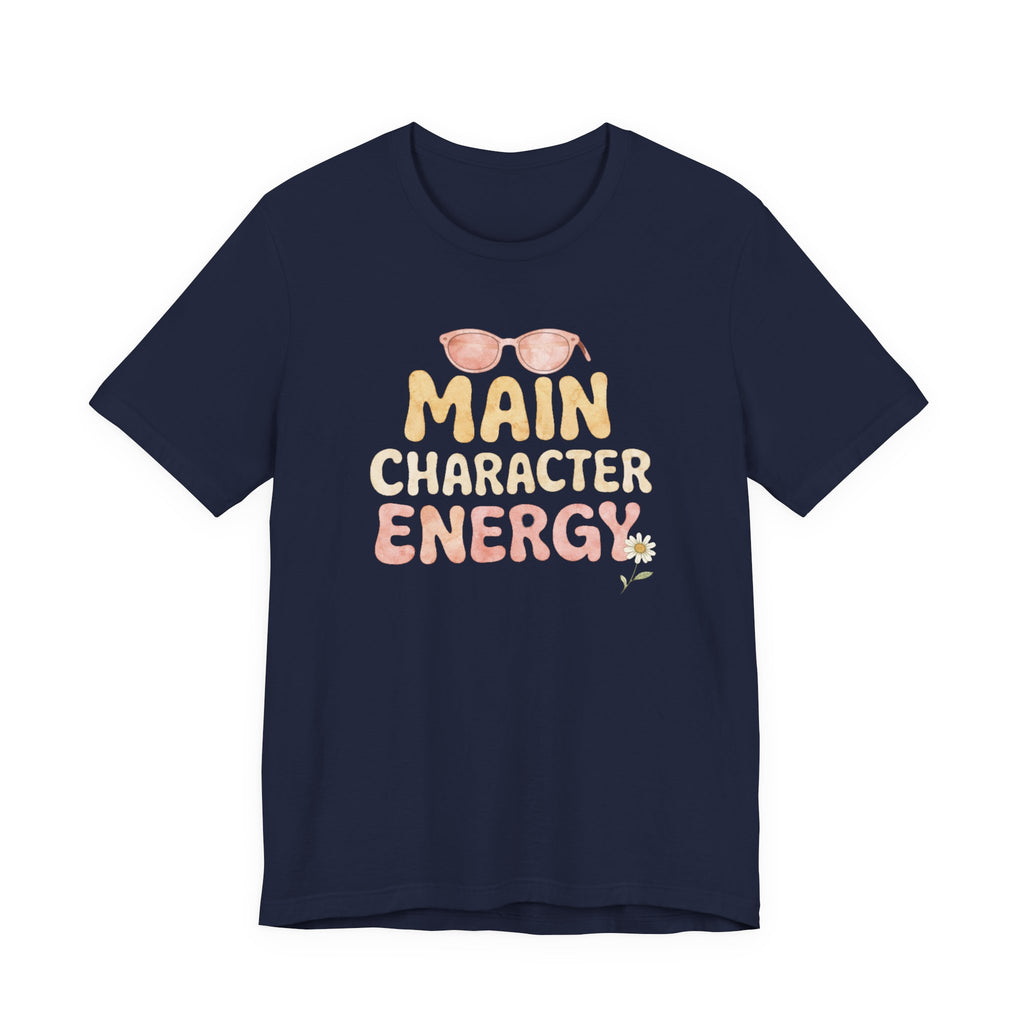 Main Character Energy T-shirt
