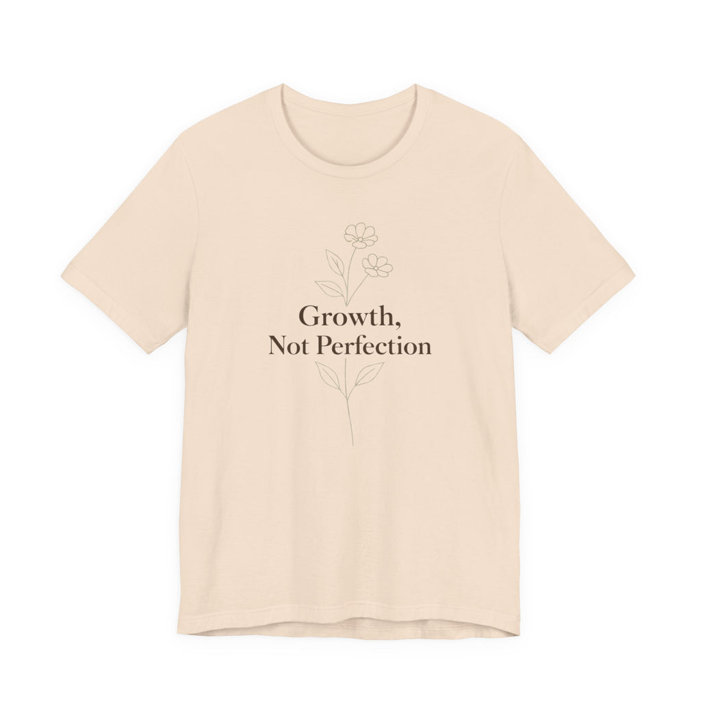 Growth, Not Perfection T-shirt