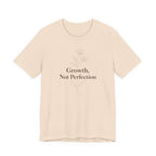 Growth, Not Perfection T-shirt