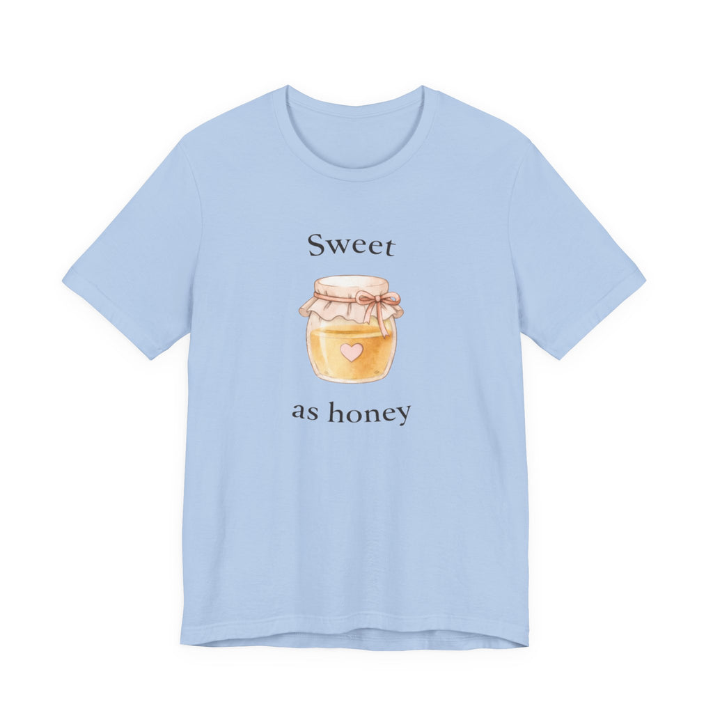 Sweet as honey T-shirt