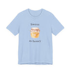 Sweet as honey T-shirt