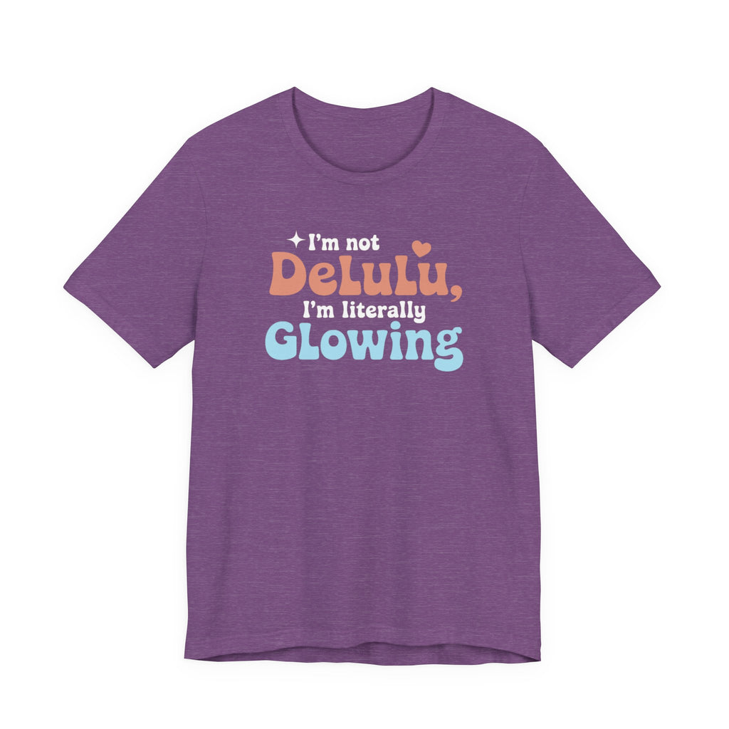 Glowing Delulu T-shirt