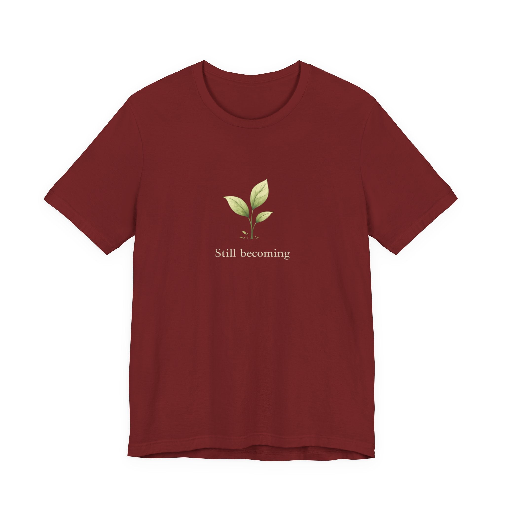 Still Becoming T-shirt