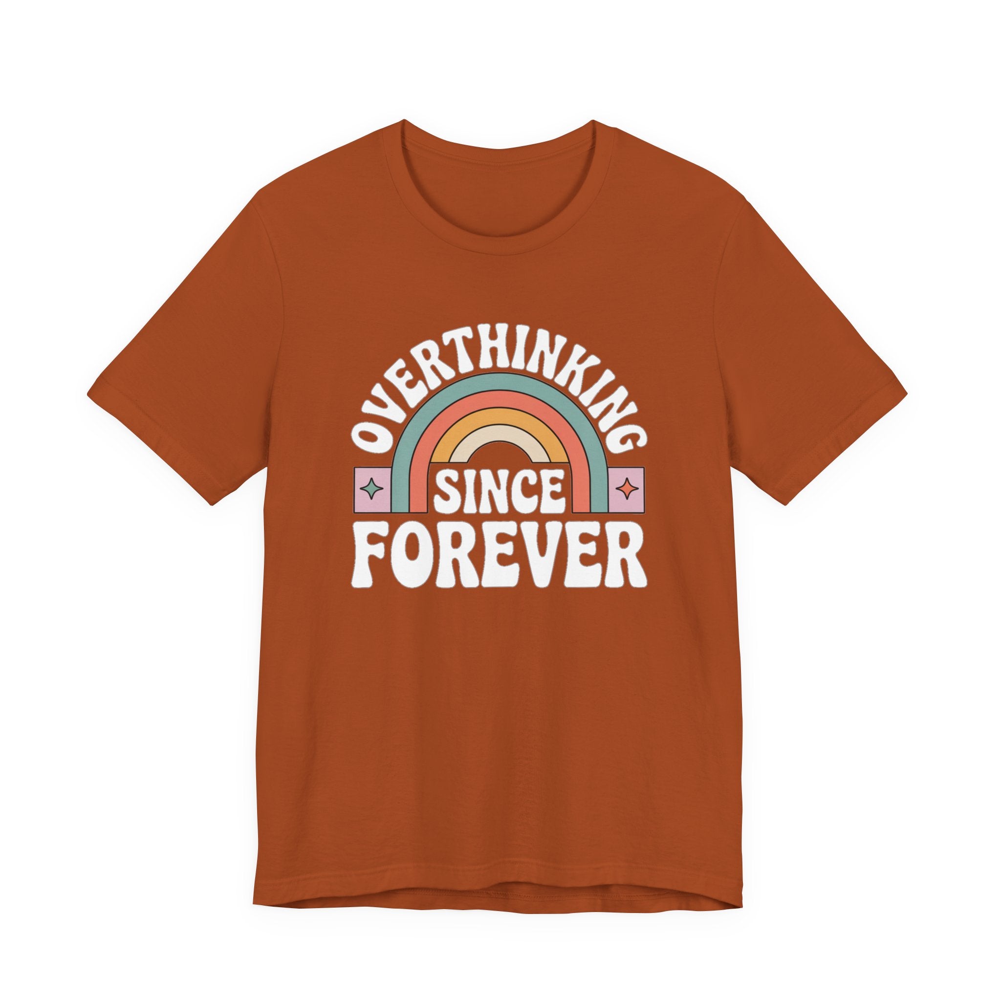 Overthinking Since Forever Retro Rainbow T-shirt