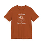 I'm Not Rude Just Overwhelmed T-shirt