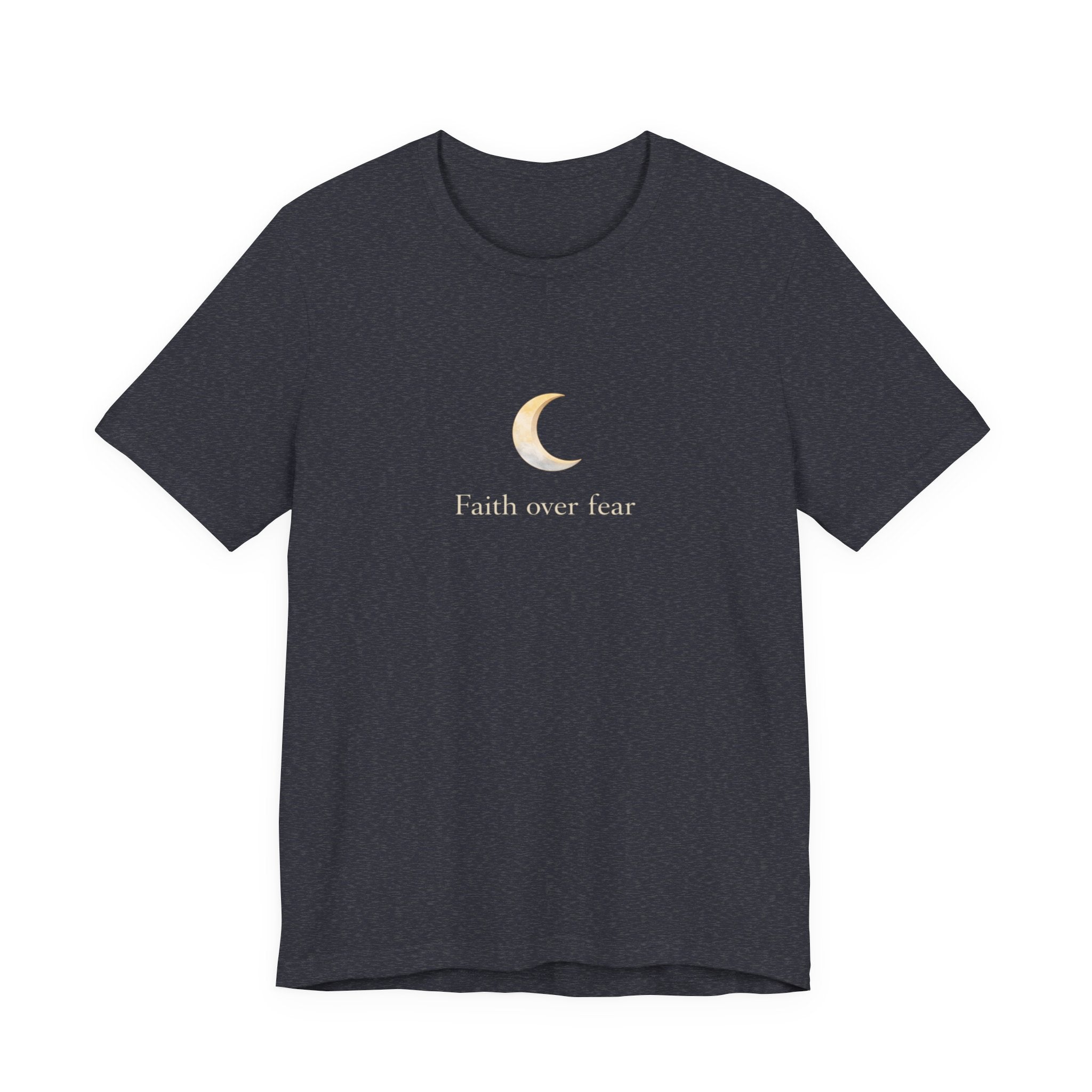 Faith over fear T-shirt