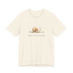 I Move At My Own Pace T-Shirt