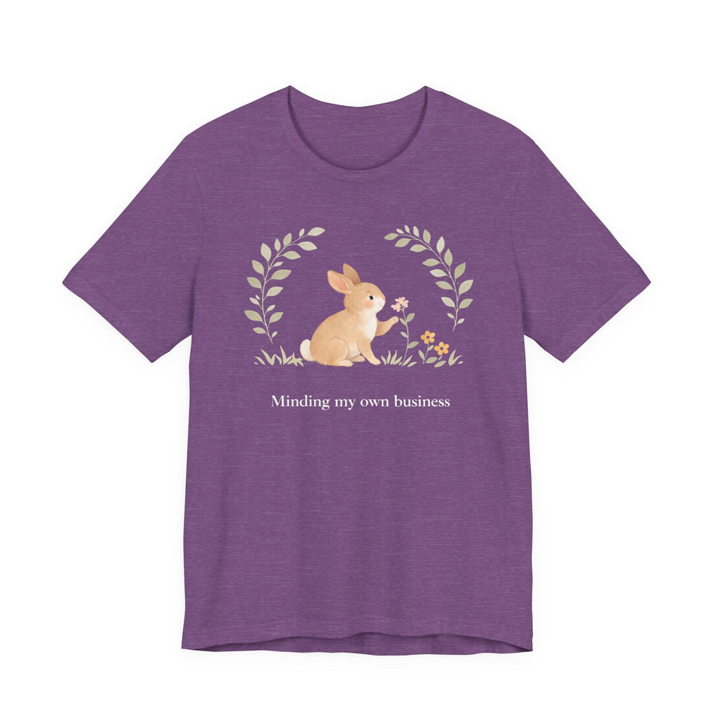 Minding my own business T-shirt
