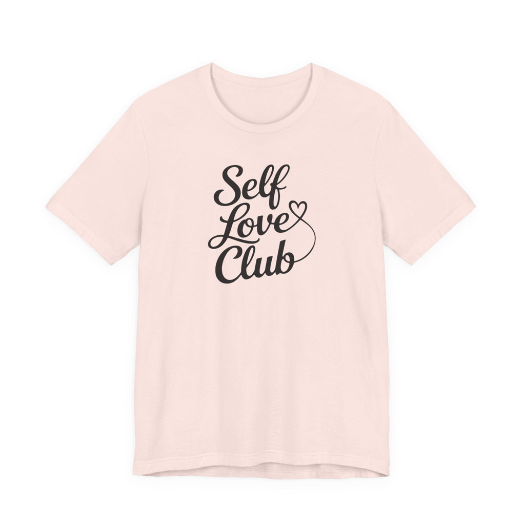 Self Love Club T-Shirt